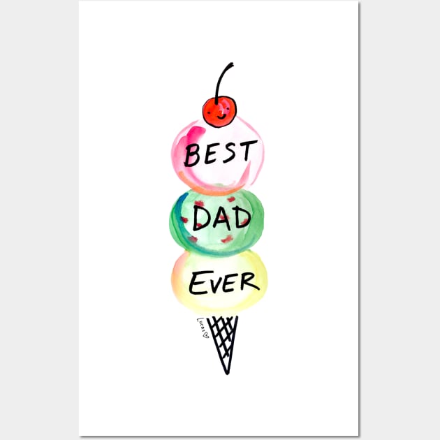 Best Dad Ever Wall Art by Lady Lucas